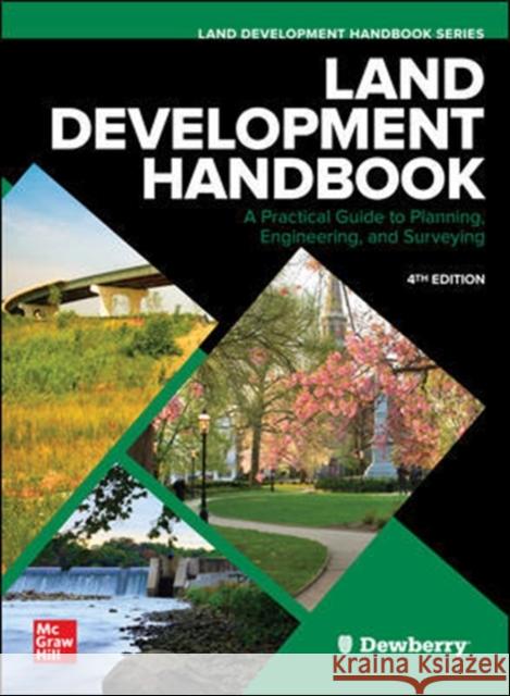Land Development Handbook, Fourth Edition Dewberry 9781260440751 McGraw-Hill Education