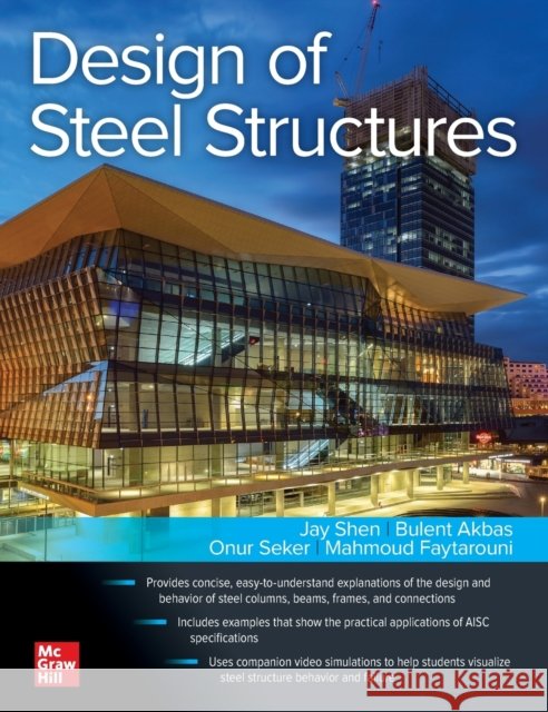 Design of Steel Structures J. Jay Shen Bulent Akbas Onur Seker 9781260452334