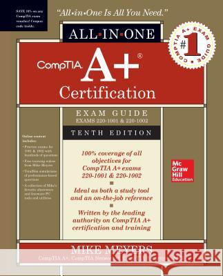 Comptia A+ Certification All-In-One Exam Guide, Tenth Edition (Exams 220-1001 & 220-1002) Mike Meyers 9781260454031 McGraw-Hill Education