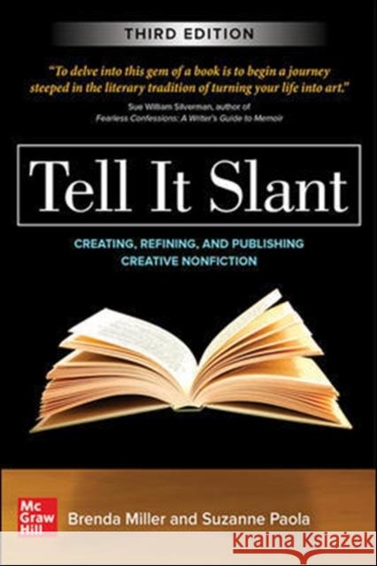 Tell It Slant, Third Edition Brenda Miller Suzanne Paola 9781260454598 McGraw-Hill Education