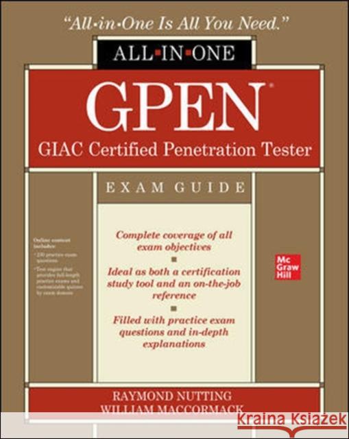 Gpen Giac Certified Penetration Tester All-In-One Exam Guide Raymond Nutting William MacCormack 9781260456745