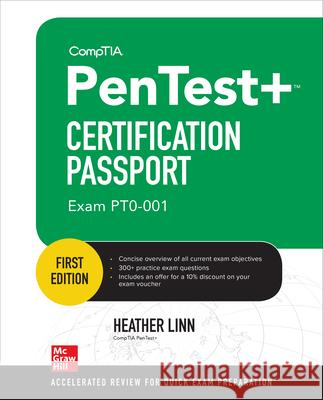 Comptia Pentest+ Certification Passport (Exam Pt0-001) Heather Linn 9781260460049 McGraw-Hill Education