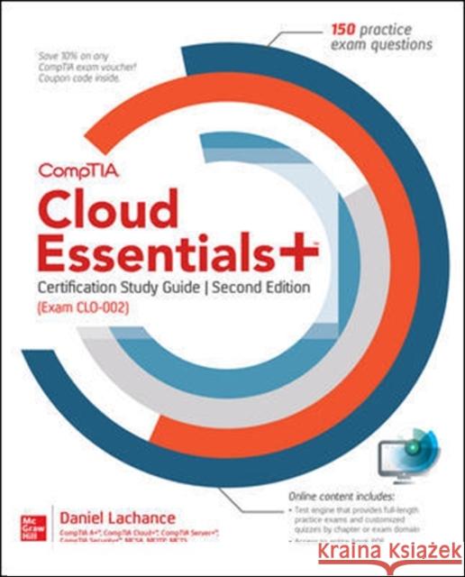 Comptia Cloud Essentials+ Certification Study Guide, Second Edition (Exam Clo-002) Daniel LaChance 9781260461787