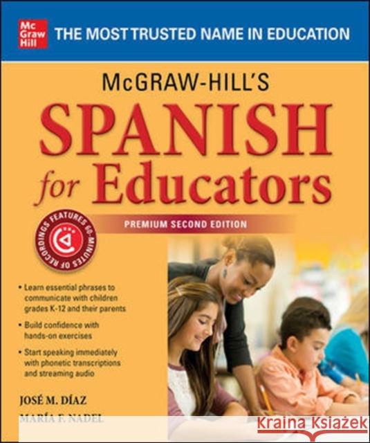 McGraw-Hill's Spanish for Educators, Premium Second Edition Jose Diaz 9781260462234 McGraw-Hill Education