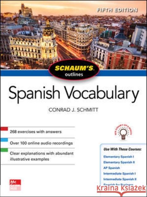 Schaum's Outline of Spanish Vocabulary, Fifth Edition Conrad J. Schmitt 9781260462807