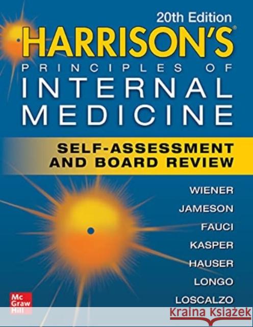 Harrison's Principles of Internal Medicine Self-Assessment and Board Review Wiener, Charles 9781260463040 McGraw-Hill Education / Medical