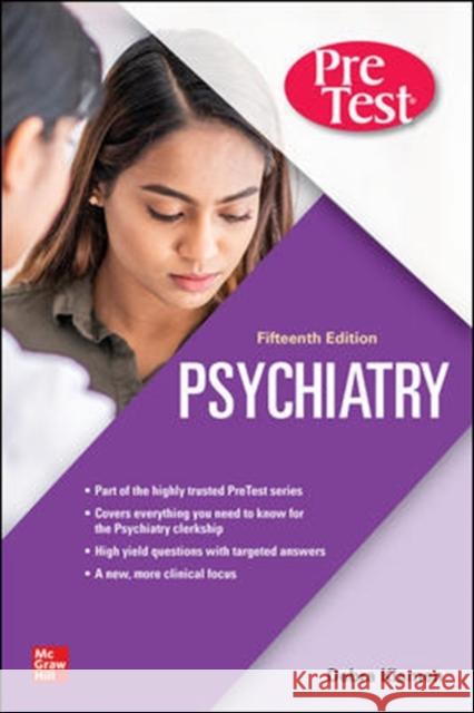 Psychiatry Pretest Self-Assessment and Review, 15th Edition Debra L. Klamen Philip Pan 9781260467413 McGraw-Hill Education / Medical