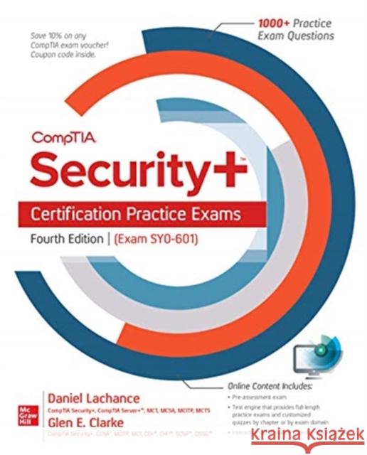 CompTIA Security+ Certification Practice Exams, Fourth Edition (Exam SY0-601) Glen Clarke 9781260467970 McGraw-Hill Education