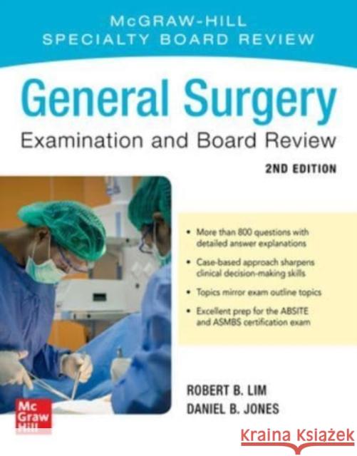 General Surgery Examination and Board Review, Second Edition Lim, Robert 9781260468083 McGraw-Hill Education / Medical