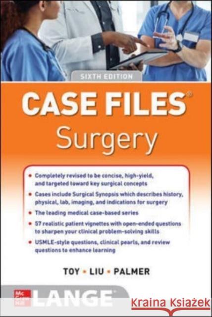 Case Files Surgery, Sixth Edition Eugene C. Toy Terrence H. Liu Andre R. Campbell 9781260468809 McGraw-Hill Education