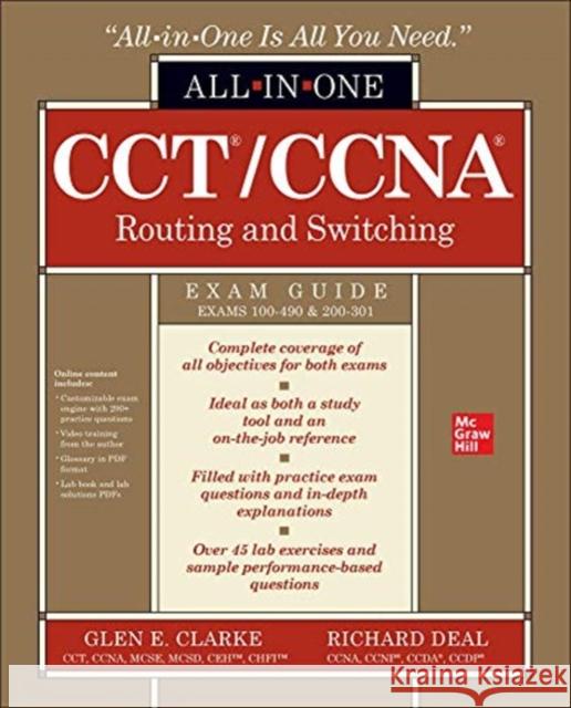 Cct/CCNA Routing and Switching All-In-One Exam Guide (Exams 100-490 & 200-301) Glen E. Clarke Richard Deal 9781260469776 McGraw-Hill Education