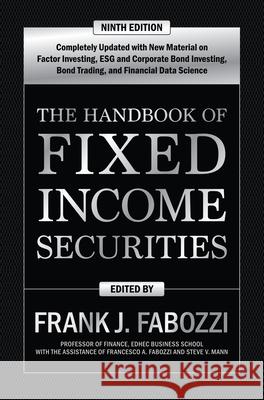 The Handbook of Fixed Income Securities, Ninth Edition Frank J. Fabozzi Steven V. Mann 9781260473896 McGraw-Hill Education