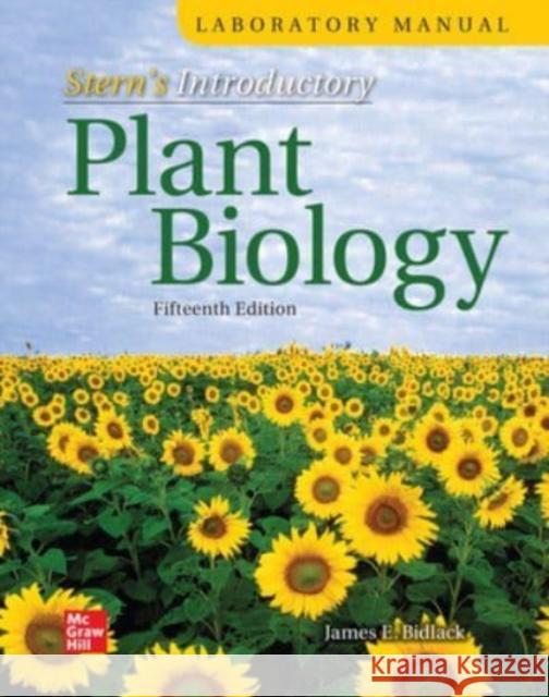Laboratory Manual for Stern's Introductory Plant Biology James Bidlack 9781260488630 McGraw-Hill Education
