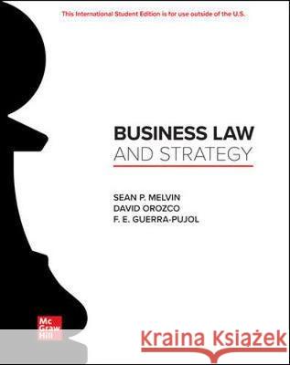 ISE Business Law and Strategy Enrique Guerra-Pujol 9781260547801 McGraw-Hill Education