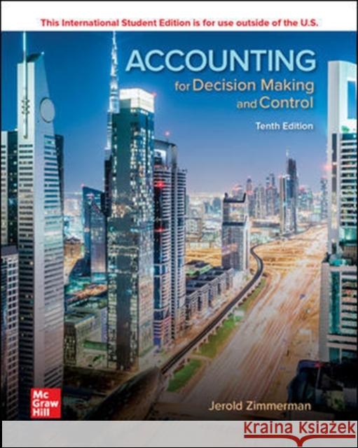 Accounting for Decision Making and Control Jerold Zimmerman   9781260565478