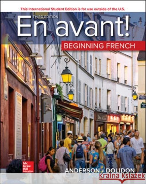 ISE En avant! Beginning French (Student Edition) Bruce Anderson Annabelle Dolidon  9781260566406