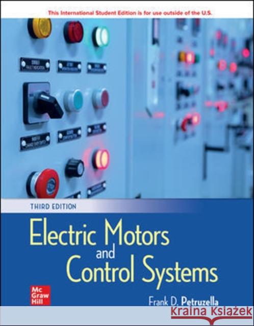 ISE Electric Motors and Control Systems Frank Petruzella 9781260570144 McGraw-Hill Education
