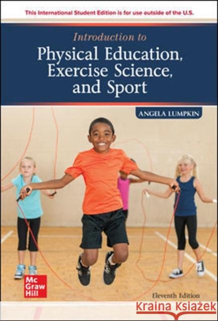 ISE Introduction to Physical Education, Exercise Science, and Sport Angela Lumpkin 9781260570526