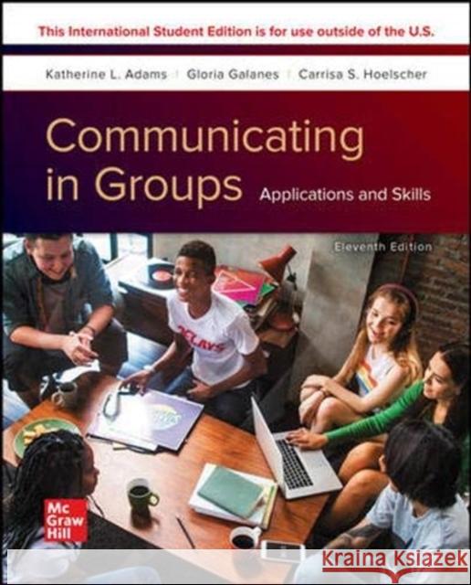 COMMUNICATING IN GROUPS APPLICATIONS & S ADAMS 9781260570786