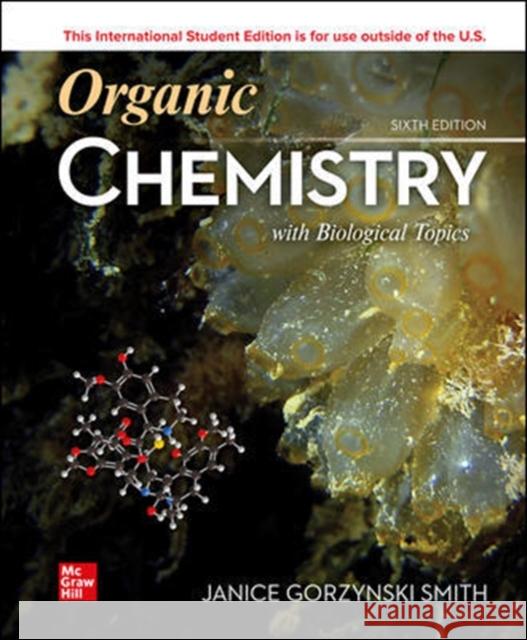 ISE Organic Chemistry with Biological Topics Smith, Janice 9781260575163