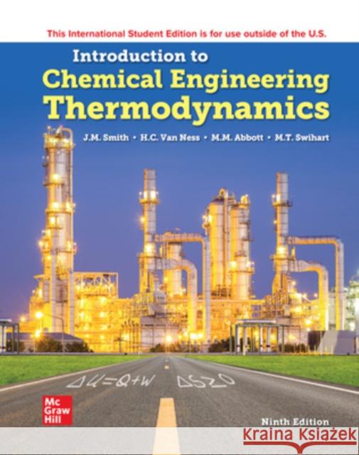 ISE Introduction to Chemical Engineering Thermodynamics Mark Swihart 9781260597684 McGraw-Hill Education