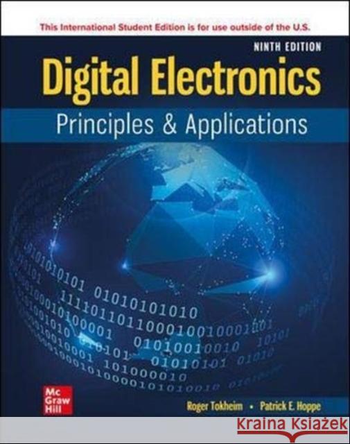 Digital Electronics: Principles and Applications ISE Patrick Hoppe 9781260597868