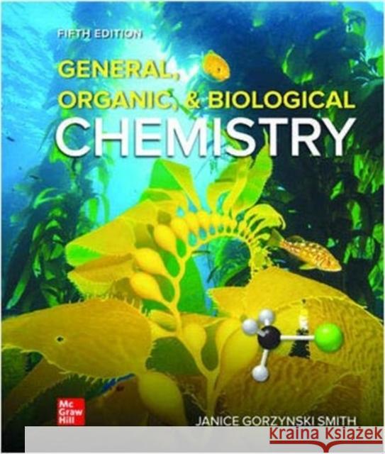 Student Study Guide/Solutions Manual to accompany General, Organic, & Biological Chemistry Smith, Janice 9781264248001