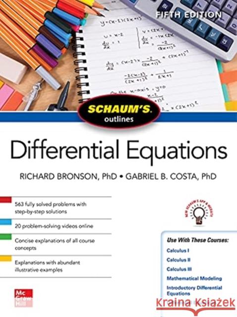 Schaum's Outline of Differential Equations, Fifth Edition Richard Bronson Gabriel Costa 9781264258826