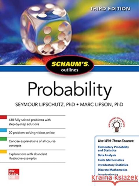Schaum's Outline of Probability, Third Edition Seymour Lipschutz Marc Lipson 9781264258840 McGraw-Hill Education