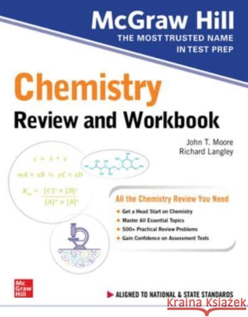 McGraw Hill Chemistry Review and Workbook Moore, John 9781264259045 McGraw-Hill Education