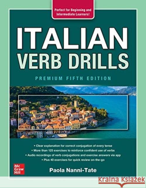 Italian Verb Drills, Premium Fifth Edition Paola Nanni-Tate 9781264264209 McGraw-Hill Education