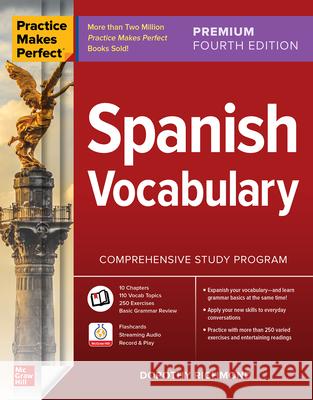 Practice Makes Perfect: Spanish Vocabulary, Premium Fourth Edition Dorothy Richmond 9781264264247 McGraw-Hill Education