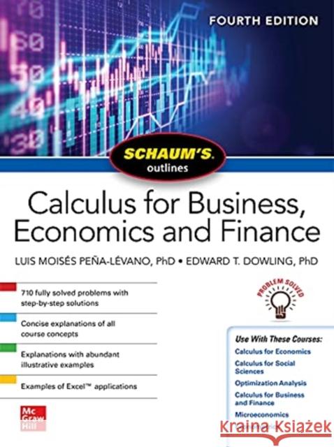 Schaum's Outline of Calculus for Business, Economics and Finance, Fourth Edition Moises Pena-Levano, Luis 9781264266852