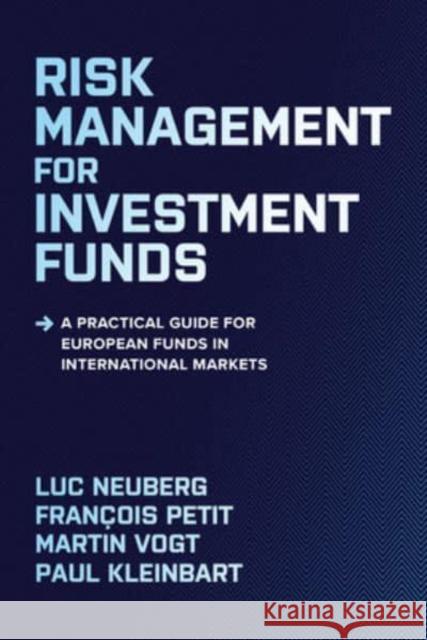 Risk Management for Investment Funds: A Practical Guide for European Funds in International Markets Paul Kleinbart 9781264267194 McGraw-Hill Education