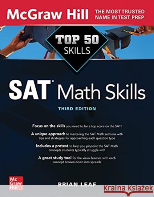 Top 50 SAT Math Skills, Third Edition Brian Leaf 9781264274802 McGraw-Hill Education