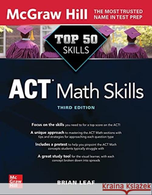 Top 50 ACT Math Skills, Third Edition Brian Leaf 9781264274840 McGraw-Hill Education