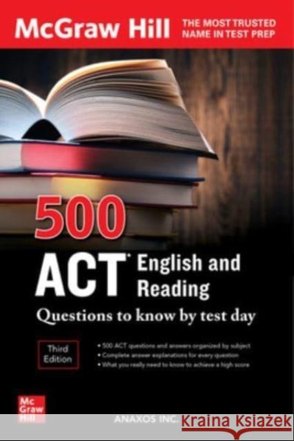 500 ACT English and Reading Questions to Know by Test Day, Third Edition Inc Anaxos 9781264277827