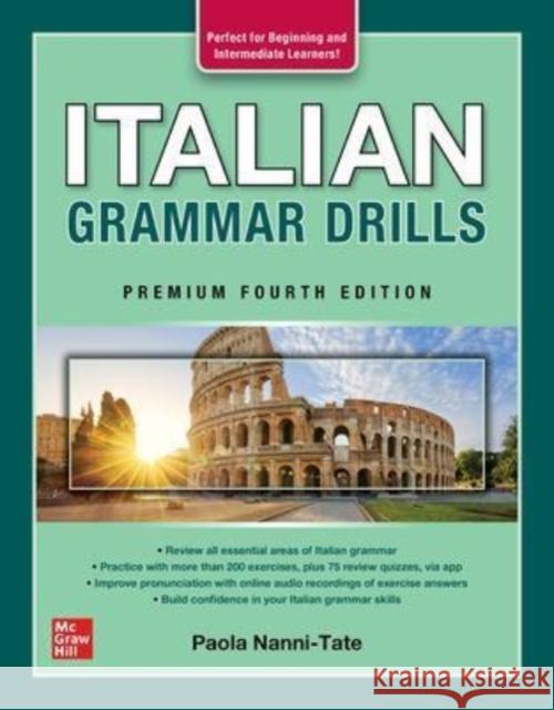 Italian Grammar Drills, Premium Fourth Edition Paola Nanni-Tate 9781264286379 McGraw-Hill Education