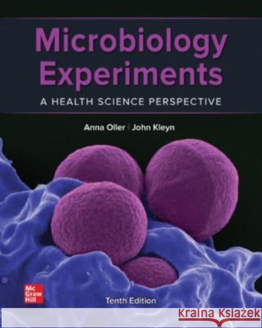 Microbiology Experiments: A Health Science Perspective John Kleyn 9781264341931