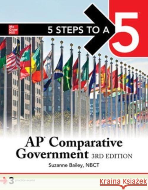 5 Steps to a 5: AP Comparative Government and Politics, Third Edition Suzanne Bailey 9781264486748