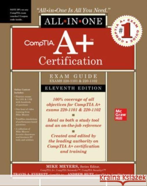 CompTIA A+ Certification All-in-One Exam Guide, Eleventh Edition (Exams 220-1101 & 220-1102) Andrew Hutz 9781264609901 McGraw-Hill Companies