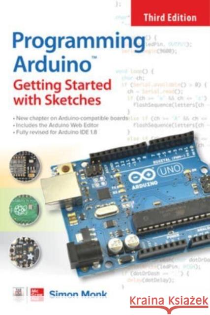 Programming Arduino: Getting Started with Sketches, Third Edition Simon Monk 9781264676989 McGraw-Hill Education