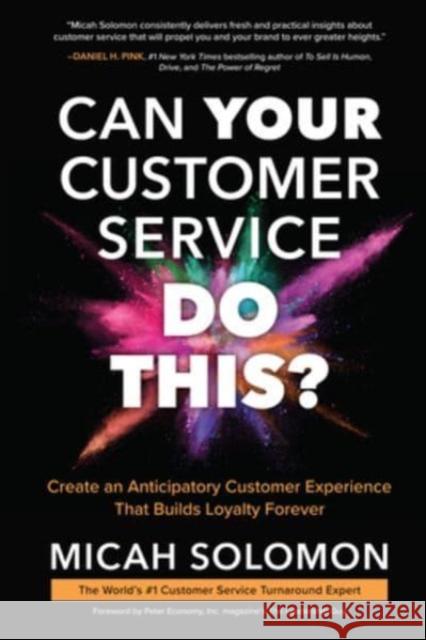 Can Your Customer Service Do This?: Create an Anticipatory Customer Experience that Builds Loyalty Forever Micah Solomon 9781264825516 McGraw-Hill Education
