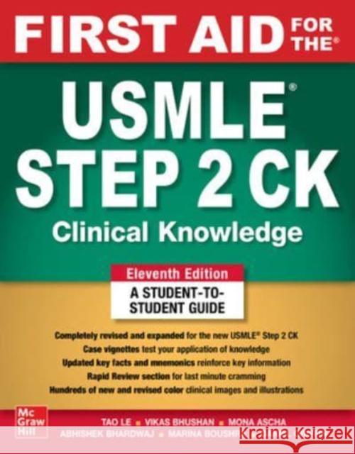 First Aid for the USMLE Step 2 Ck, Eleventh Edition Le, Tao 9781264855100 McGraw-Hill Education