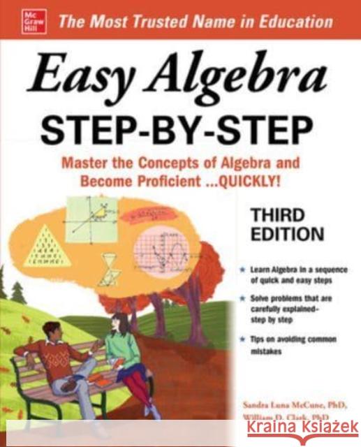 Easy Algebra Step-By-Step, Third Edition McCune, Sandra Luna 9781264878796