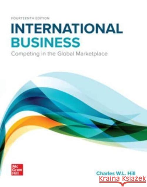 International Business: Competing in the Global Marketplace ISE Charles Hill 9781265038540