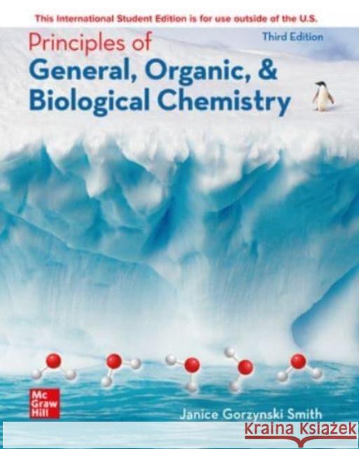 ISE Principles of General, Organic, & Biological Chemistry Janice Smith   9781265151201