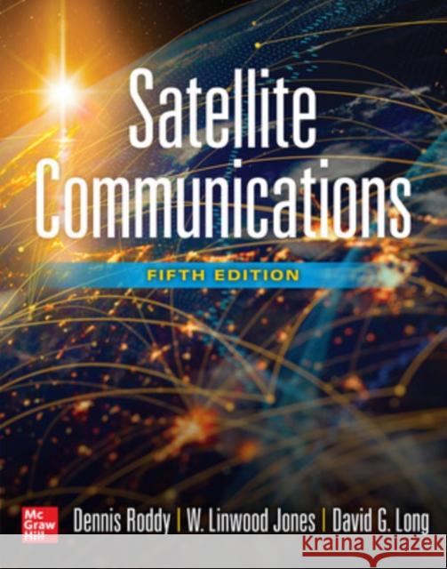 Satellite Communications, Fifth Edition David Long 9781265372545