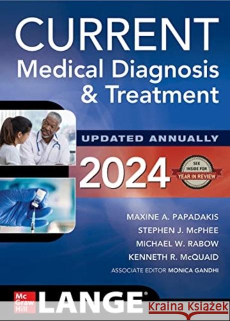 CURRENT Medical Diagnosis and Treatment 2024 Monica Gandhi 9781265556037 McGraw-Hill Education