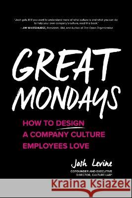 Great Mondays (Pb) Josh Levine 9781265609382 McGraw-Hill Companies